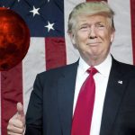 Donald Trump might accelerate mission to Mars.