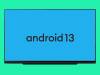 Android 13 OS for Android TVs is Now Available – for Google’s Developers