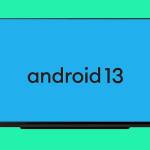 Android 13 OS for Android TVs is Now Available – for Google’s Developers Android 13 OS for Android TVs is Now Available – for Google’s Developers